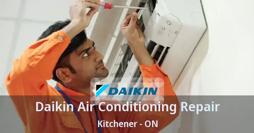 Daikin Air Conditioning Repair Kitchener - ON