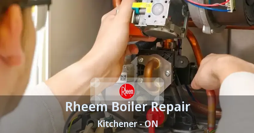 Rheem Boiler Repair Kitchener - ON