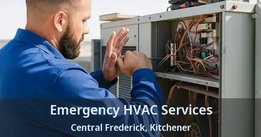 Emergency HVAC Services Central Frederick, Kitchener - ON