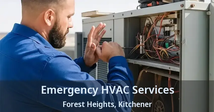 Emergency HVAC Services Forest Heights, Kitchener - ON