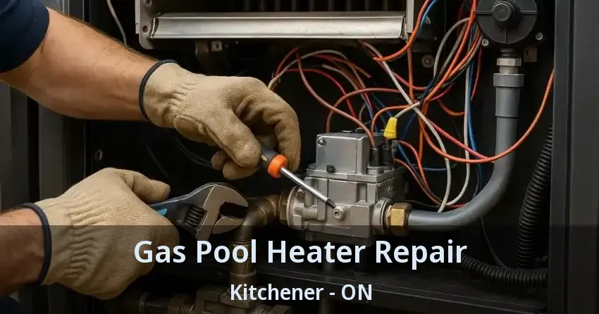 Gas Pool Heater Repair Kitchener - ON