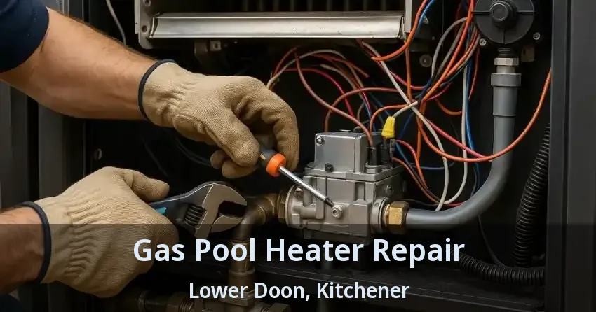 Gas Pool Heater Repair Lower Doon, Kitchener - ON