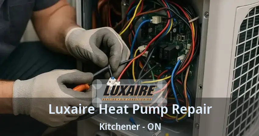 Luxaire Heat Pump Repair Kitchener - ON