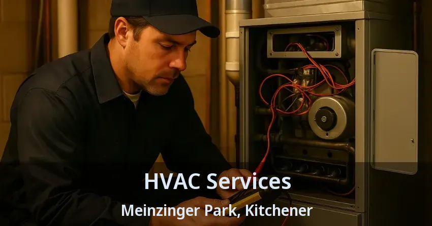 HVAC Services Meinzinger Park, Kitchener - ON