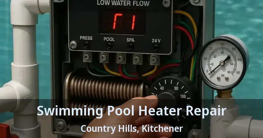Swimming Pool Heater Repair Country Hills, Kitchener - ON